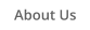 About Us